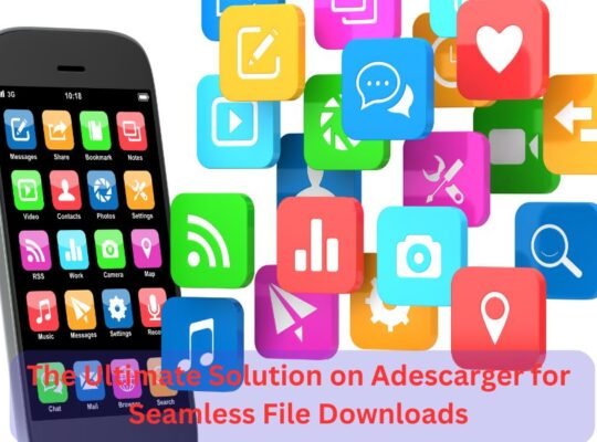 The Ultimate Solution on Adescarger for Seamless File Downloads